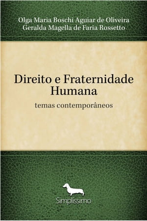 ŷKoboŻҽҥȥ㤨Direito e Fraternidade Humana temas contempor?neosŻҽҡ[ Olga Maria Boschi Aguiar de Oliveira ]פβǤʤ29ߤˤʤޤ