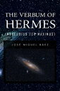 The Verbum of Hermes (Mercurius Ter Maximus)【