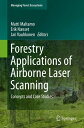 Forestry Applications of Airborne Laser Scanning Concepts and Case Studies【電子書籍】