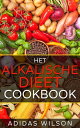 Het alkalische dieet Kookboek【電子書籍】[