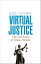 Virtual Justice: The New Laws of Online Worlds