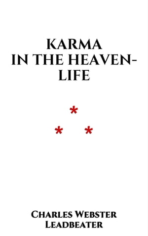 ŷKoboŻҽҥȥ㤨Karma in the Heaven-lifeŻҽҡ[ Charles Webster Leadbeater ]פβǤʤ80ߤˤʤޤ