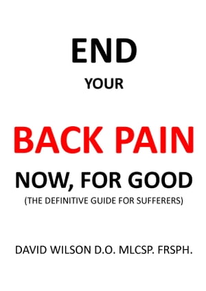 End Your Back Pain Now, for Good.