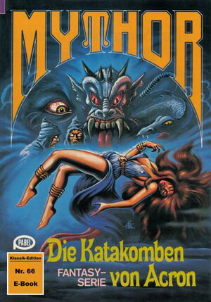 Mythor 66: Die Katakomben von Acron【電子書