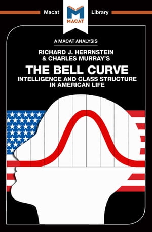 ŷKoboŻҽҥȥ㤨An Analysis of Richard J. Herrnstein and Charles Murray's The Bell Curve Intelligence and Class Structure in American LifeŻҽҡ[ Christine Ma ]פβǤʤ1,458ߤˤʤޤ