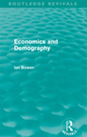 Economics and Demography (Routledge Revivals)