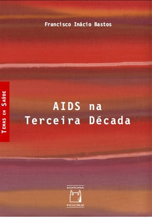 Aids na terceira década