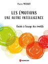 Les motions : une autre intelligence Guide l 039 usage des motifs【電子書籍】 Pierre MASSOT