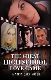 The Great High School Love Game【電子書籍】[ Marcia Carrington ]