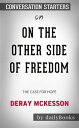 On the Other Side of Freedom: The Case for Hope?