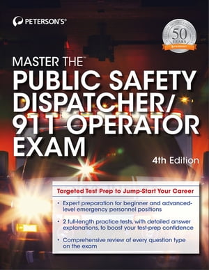 Master the Public Safety Dispatcher/911 Operator Exam【電子書籍】[ Peterson's ]
