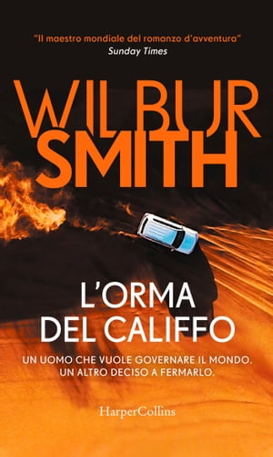 L'orma del califfo【電子書籍】[ Wilbur Smith ]