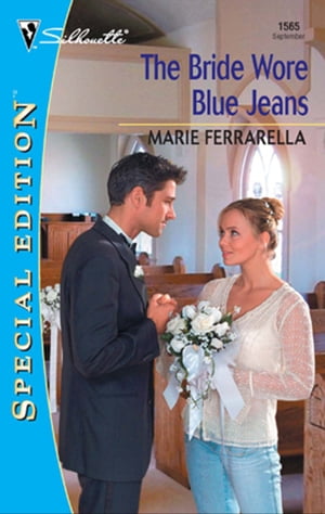 The Bride Wore Blue Jeans【電子書籍】[ Marie Ferrarella ]