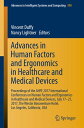 Advances in Human Factors and Ergonomics in Healthcare and Medical Devices Proceedings of the AHFE 2017 International Conferences on Human Factors and Ergonomics in Healthcare and Medical Devices, July 17?21, 2017, The Westin Bonaventu