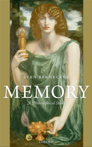 Memory:A Philosophical Study