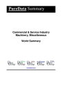 Commercial & Service Industry Machinery, Miscellaneous World Summary Market Valu...