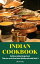 Indian Cookbook Delicious Indian Recipe Book That you can do from home Quickly and easily Book 2Żҽҡ[ L.K. lovely ]