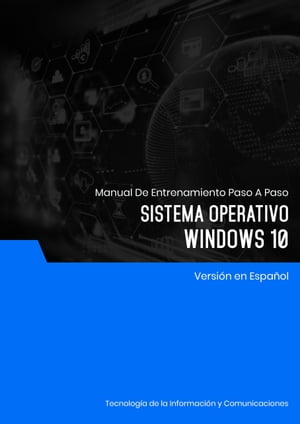 Sistema Operativo (Windows 10)【電子書籍】[ Advanced Business Systems Consultants Sdn Bhd ]