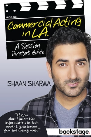 Commercial Acting in L.A.: A Session Director’s Guide To