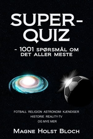 ŷKoboŻҽҥȥ㤨Superquiz: 1001 sp?rsm?l om det aller mesteŻҽҡ[ Magne Holst Bloch ]פβǤʤ397ߤˤʤޤ
