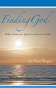 ŷKoboŻҽҥȥ㤨Finding God: Biblical Answers to Questions about Our MakerŻҽҡ[ Cheryl Rogers ]פβǤʤ105ߤˤʤޤ