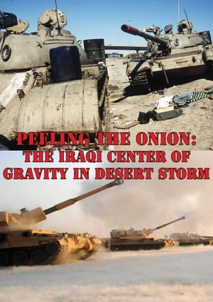 Peeling The Onion: The Iraqi Center Of Gravity I