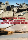 ŷKoboŻҽҥȥ㤨Peeling The Onion: The Iraqi Center Of Gravity In Desert StormŻҽҡ[ Major Collin A. Agee ]פβǤʤ132ߤˤʤޤ