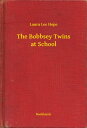 The Bobbsey Twins at School【電子書籍】[ L