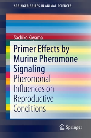 Primer Effects by Murine Pheromone Signaling