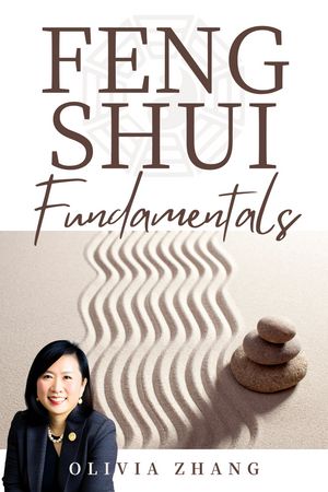Feng Shui Fundamentals Creating Harmony and Prosperity in Your Environment