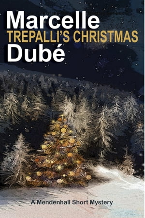 Trepalli's Christmas A Short Mendenhall Mystery【電子書籍】[ Marcelle Dub? ]