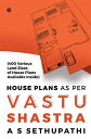 ŷKoboŻҽҥȥ㤨House Plans As Per Vastu Shastra (400 Various Land Sizes of House Plans Available InsideŻҽҡ[ A S SETHUPATHI ]פβǤʤ818ߤˤʤޤ