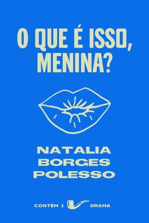 ŷKoboŻҽҥȥ㤨O que ? isso, menina?Żҽҡ[ Natalia Borges Polesso ]פβǤʤ100ߤˤʤޤ