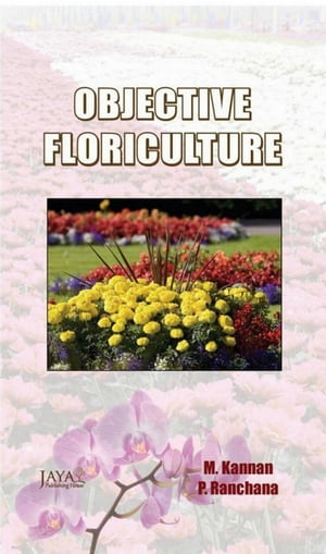 Objective Floriculture