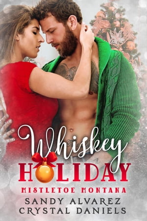 Whiskey Holiday【電子書籍】[ Crystal Danie