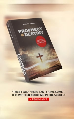 Prophecy and Destiny