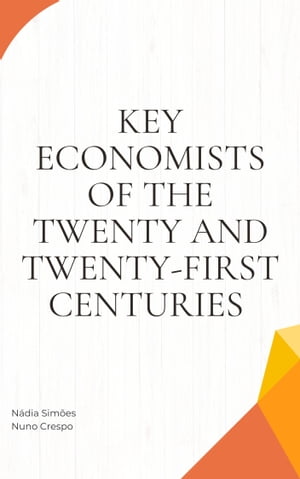 ŷKoboŻҽҥȥ㤨Key Economists of the twenty and twenty-first centuriesŻҽҡ[ Nadia Simoes ]פβǤʤ342ߤˤʤޤ