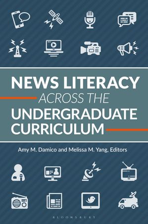 News Literacy Across the Undergraduate Curriculum