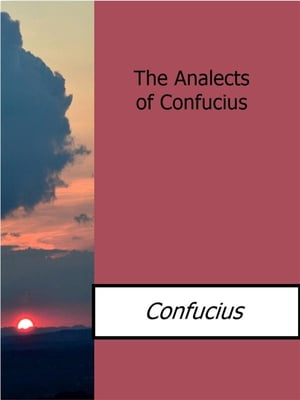 The Analects of Confucius