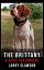 The Brittany A Guide for OwnersŻҽҡ[ Larry Slawson ]