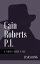 Cain Roberts, P.I. A Noir Fairy Tale