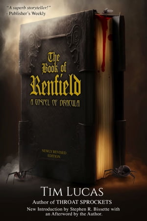 The Book of Renfield A Gospel of Dracula