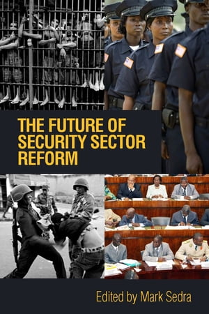 The Future Of Security Sector Reform【電子書