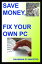 Save Money, Fix Your Own PcŻҽҡ[ Bahamian PC Maestro ]