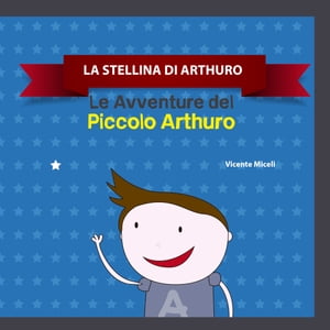 LA STELLINA DI ARTHURO