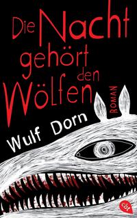 Die Nacht geh?rt den W?lfen【電子書籍】[ Wulf Dorn ]