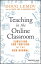 Teaching in the Online Classroom