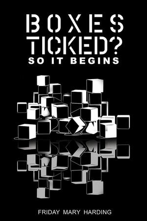 Boxes Ticked? So It Begins【電子書籍】[ Friday Mary Harding ]