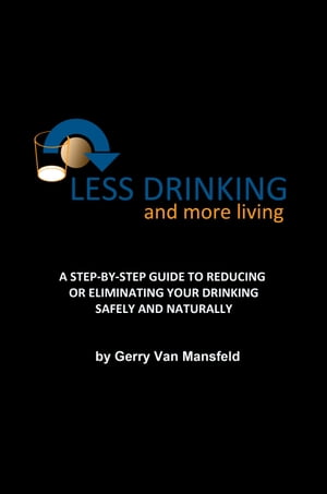 Less Drinking and More Living