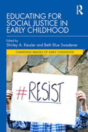 Educating for Social Justice in Early Childhood【電子書籍】